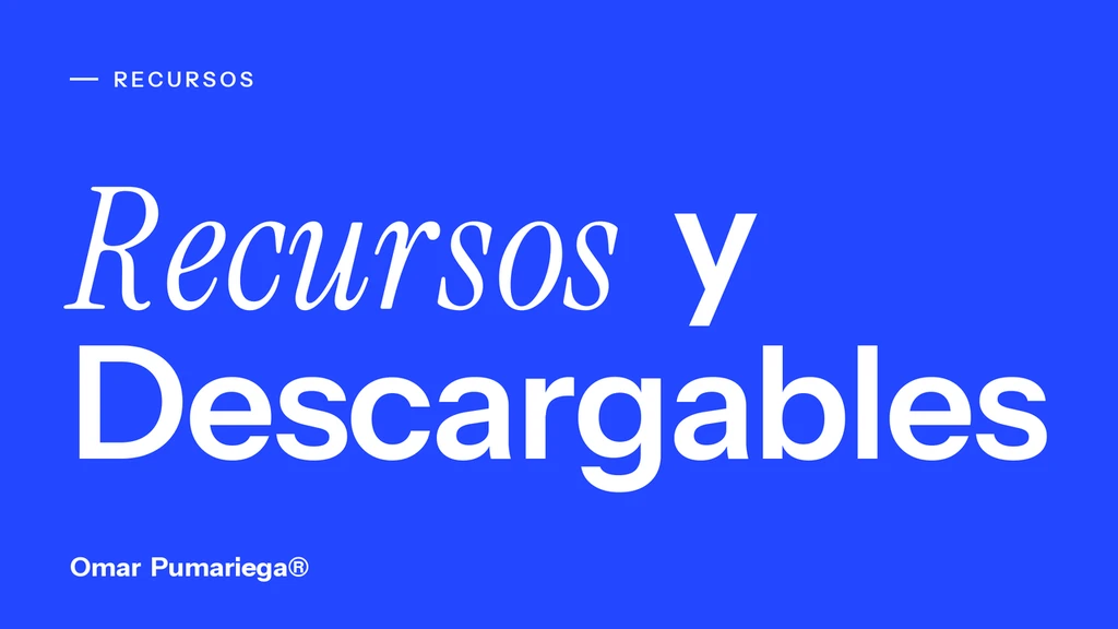 Omar Pumariega Recursos, Guías y Descargables de la comunidad de Omar Pumariega