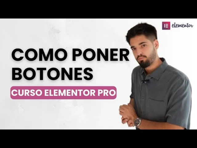 Cómo Crear Botones en Elementor Pro que Convierten (Curso Completo) — V3