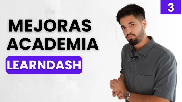 Cómo Mejorar la Experiencia del Alumno en tu Academia LearnDash: De Funcional a Premium — V3