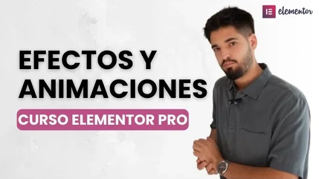 Cómo usar animaciones y efectos visuales en Elementor Pro (sin arruinar tu web) — V3