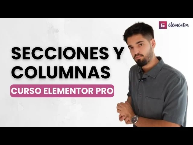 Secciones y Columnas en Elementor: La Guía Definitiva para Diseñar como un Pro (No como un Mendrugo) — V3