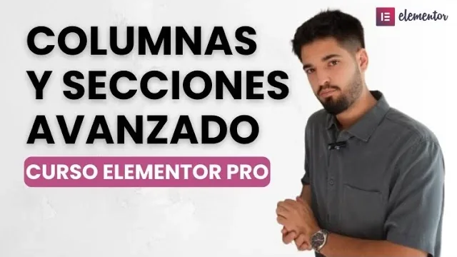 Uso Avanzado de Secciones y Columnas en Elementor Pro: Guía Definitiva — V3